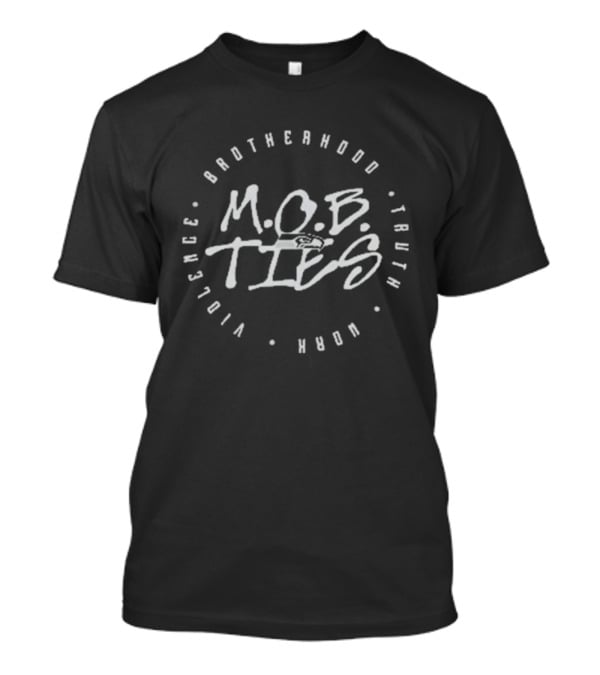 M.O.B. Ties Brotherhood Truth Work Violence Seahawks T-Shirt