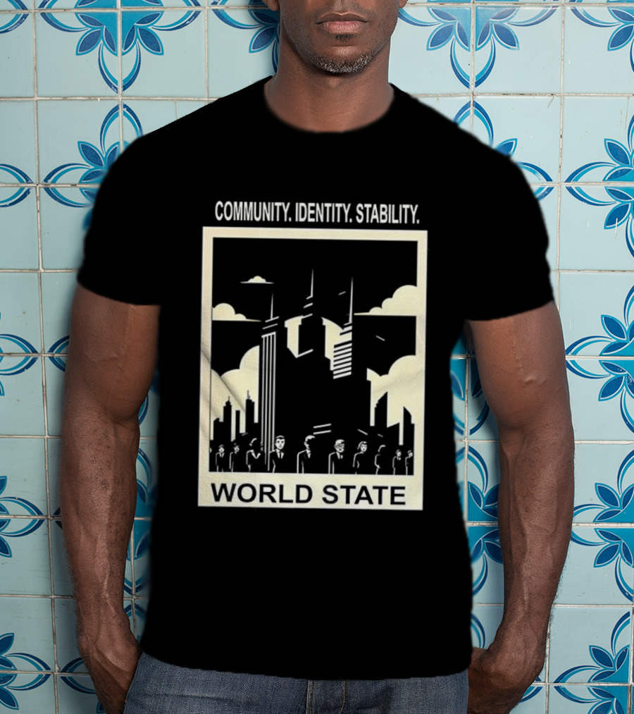 Community Identity Stability World State Utopian Cityscape T-Shirt