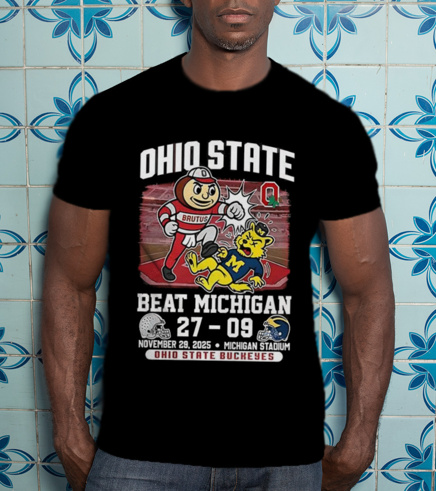 Ohio State Buckeyes Brutus Beat Michigan Wolverines November 2025 Final Score 27-09 T-Shirt