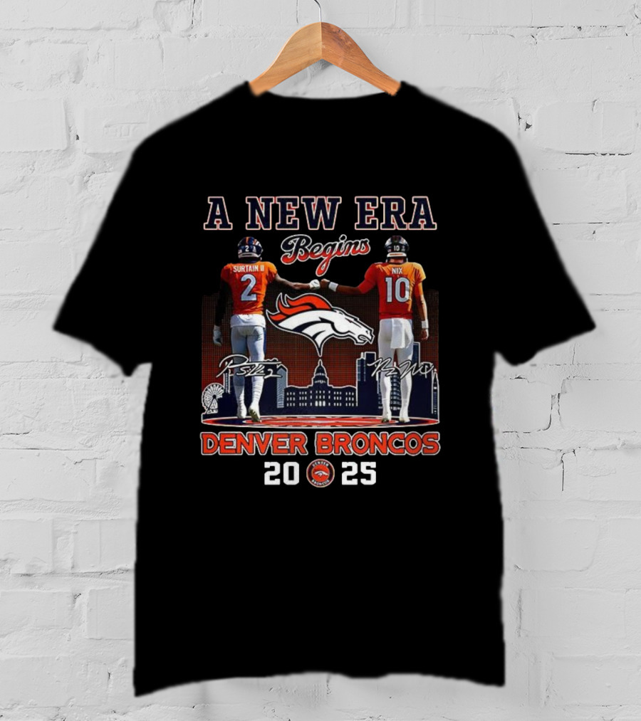A New Era Begins Patrick Surtain II Bo Nix Denver Broncos 2025 T-Shirt