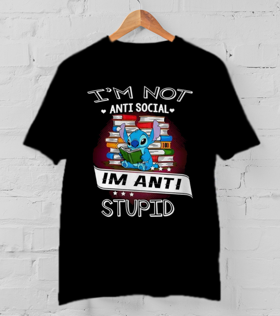 I'm Not Anti Social I'm Anti Stupid Stitch Reading Book T-Shirt
