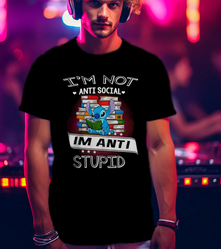 I'm Not Anti Social I'm Anti Stupid Stitch Reading Book T-Shirt