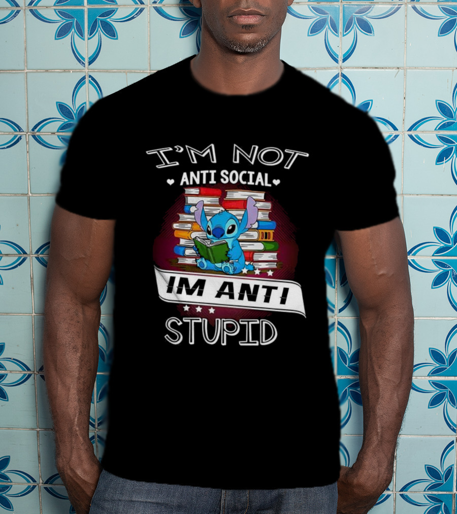 I'm Not Anti Social I'm Anti Stupid Stitch Reading Book T-Shirt