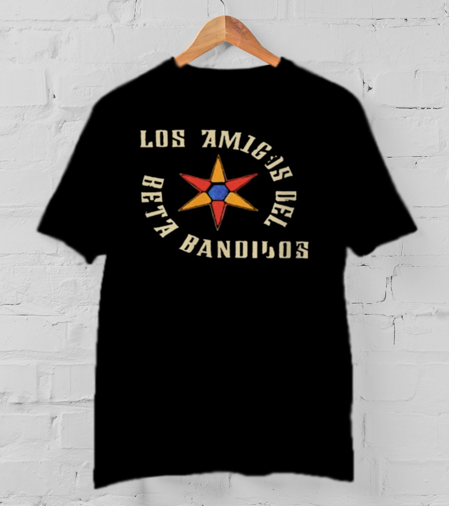 Los Amigos Del Beta Bandidos Star Badge T-Shirt