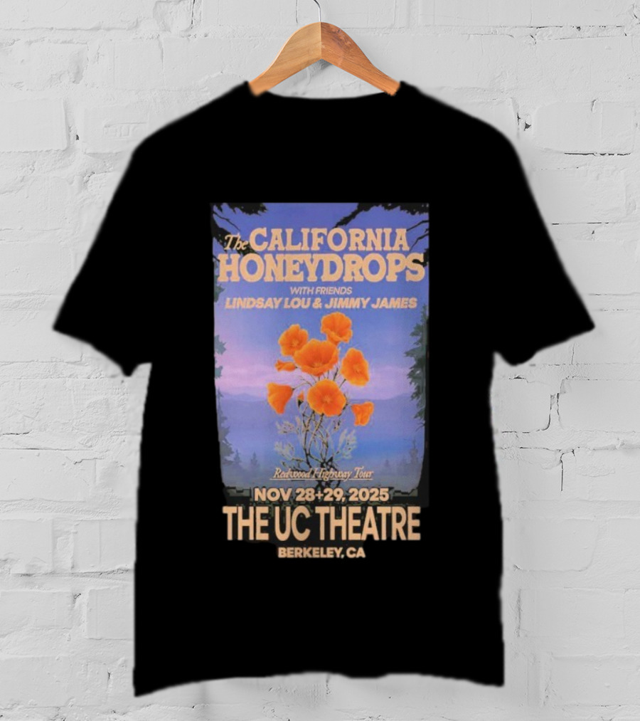The California Honeydrops With Friends Lindsay Lou Jimmy James Redwood Highway Tour Nov 28-29 2025 The UC Theatre Berkeley CA T-Shirt