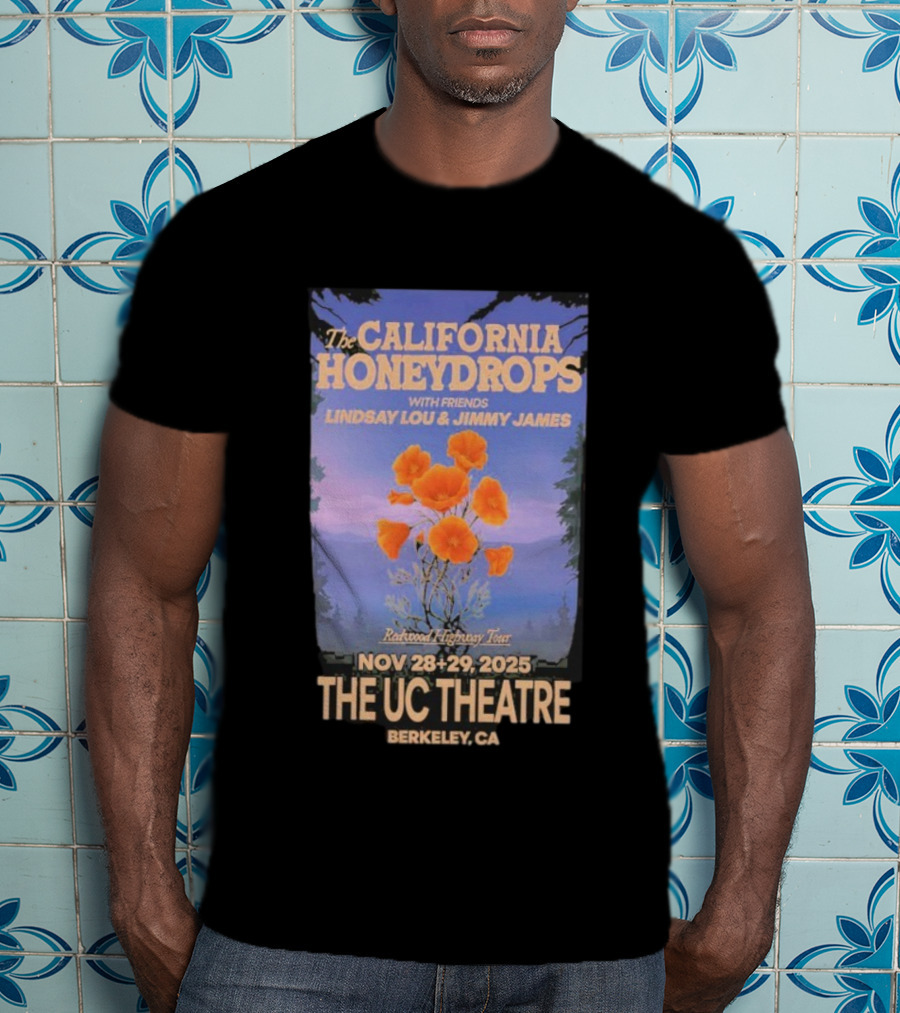 The California Honeydrops With Friends Lindsay Lou Jimmy James Redwood Highway Tour Nov 28-29 2025 The UC Theatre Berkeley CA T-Shirt