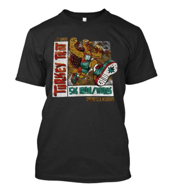 31st Annual Turkey Trot 5K Run Walk Springfield Missouri T-Shirt