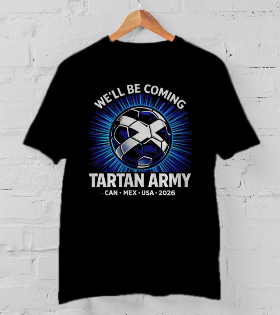 Scotland Tartan Army World Cup 2026 USA Canada Mexico Tour Soccer Celebration T-Shirt