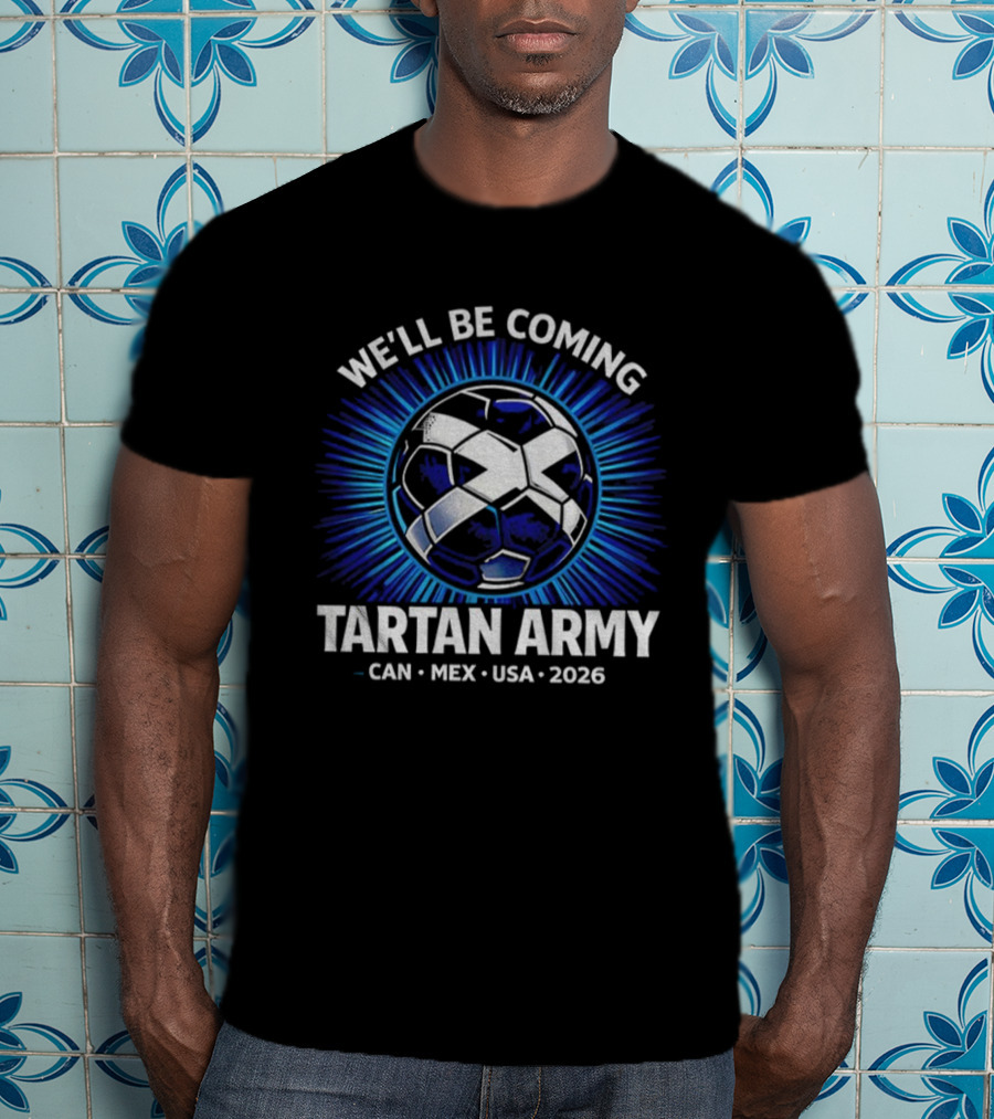 Scotland Tartan Army World Cup 2026 USA Canada Mexico Tour Soccer Celebration T-Shirt