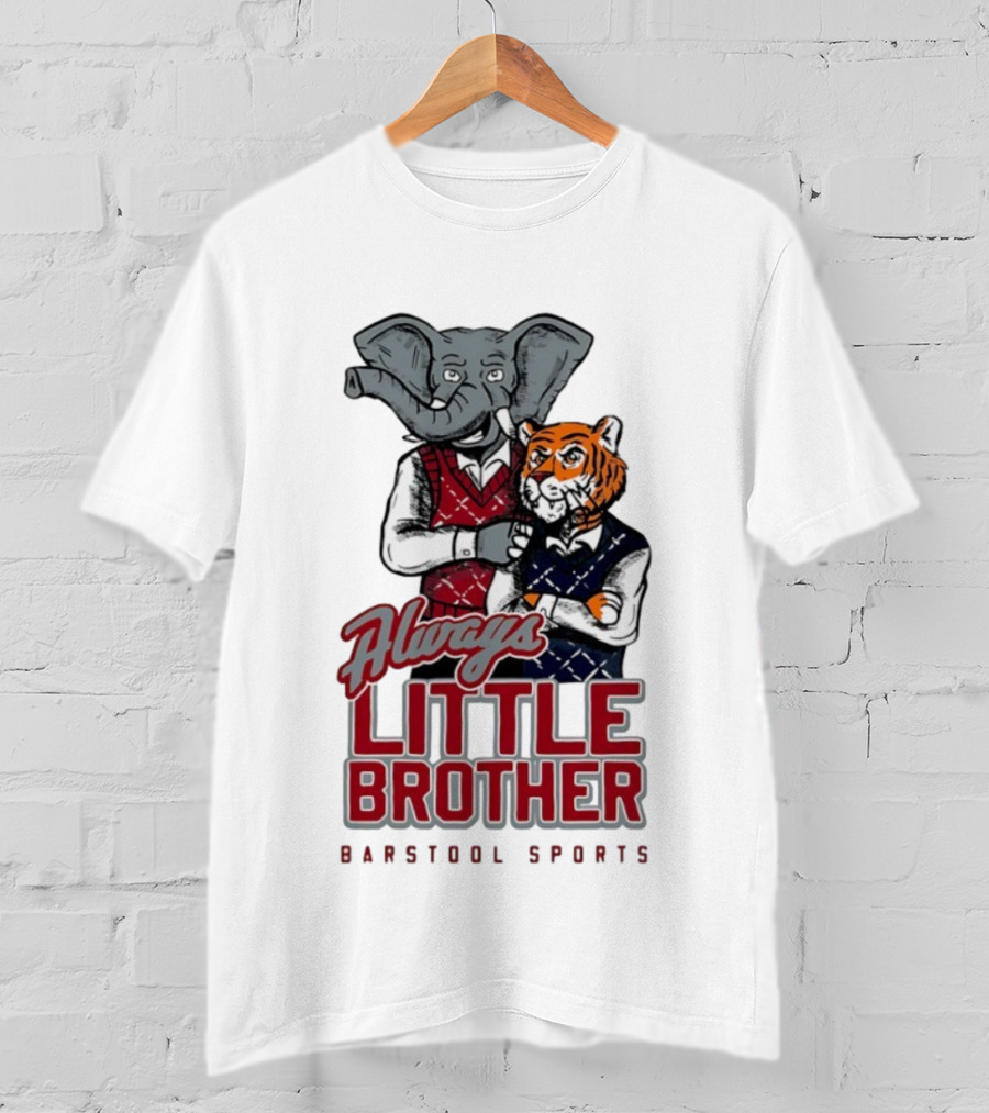 Always Little Brother Barstool Sports Crimson Tide Elephant And Aubie Tiger T-Shirt