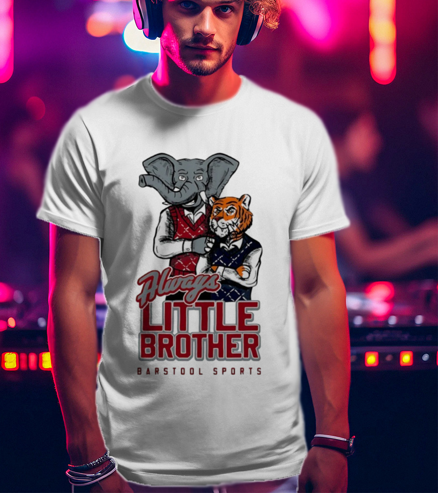 Always Little Brother Barstool Sports Crimson Tide Elephant And Aubie Tiger T-Shirt