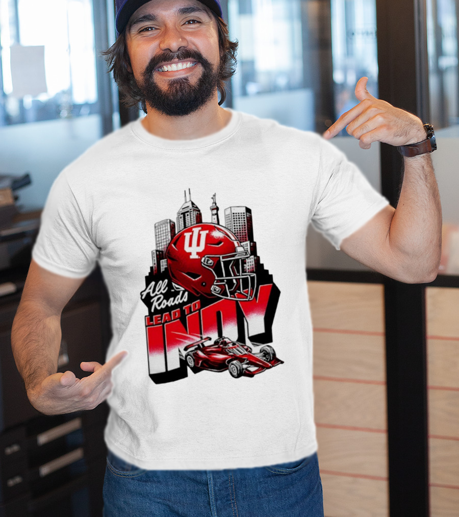 Indiana Hoosiers All Roads Lead To Indy Football Helmet Racing Car City Skyline T-Shirt