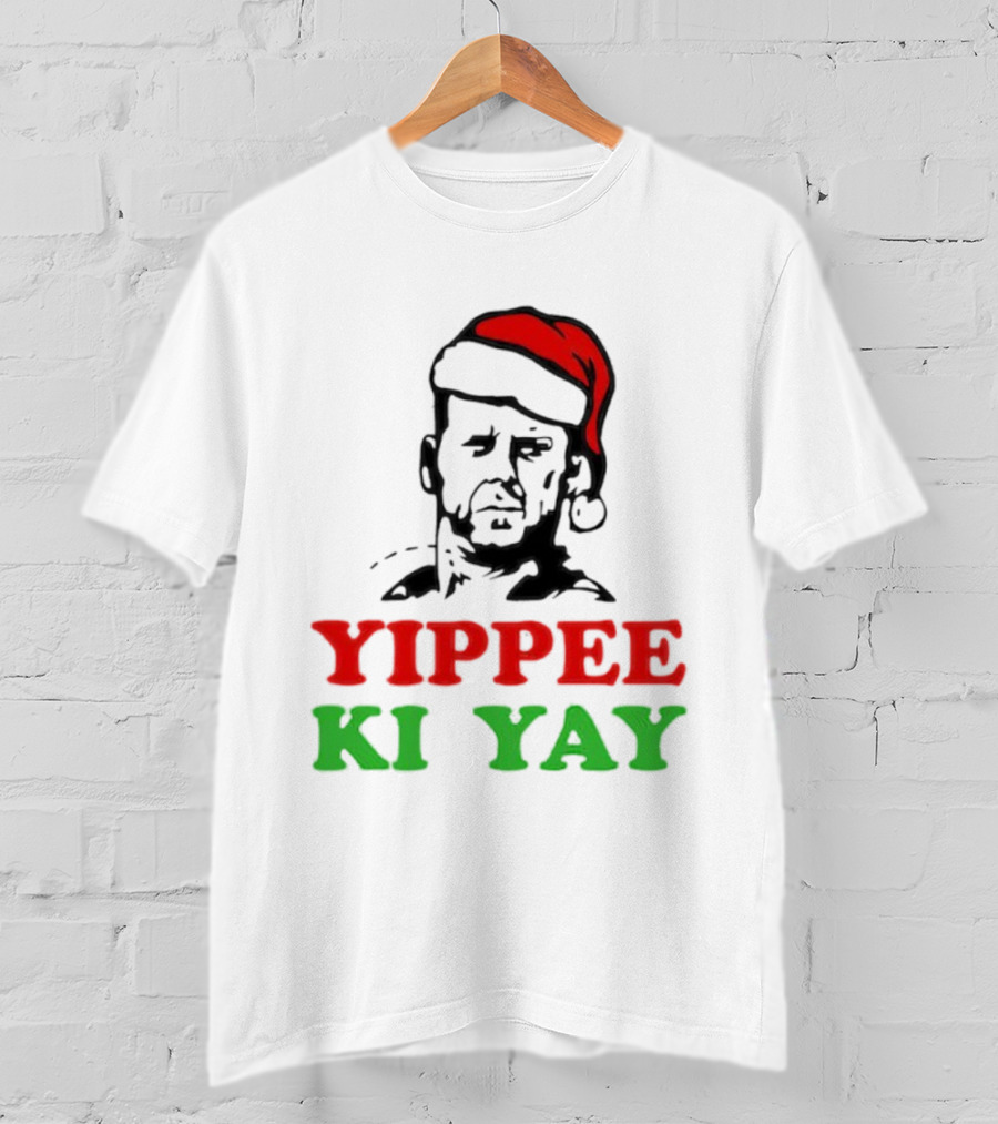Yippee Ki Yay Die Hard Christmas Bruce Willis Santa Hat T-Shirt