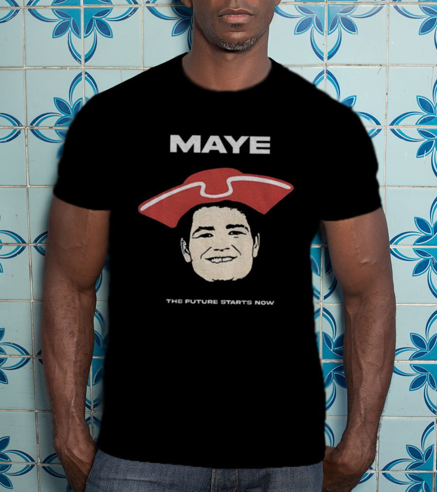 Drake Maye The Future Starts Now Football Maye T-Shirt