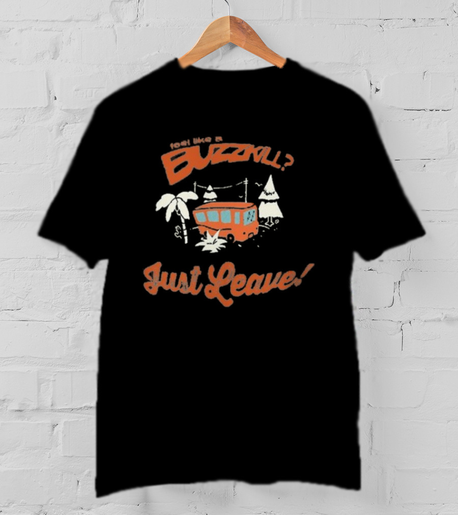 Feel Like A Buzzkill Just Leave World Tour 2025 Bus Lyn Lapid T-Shirt