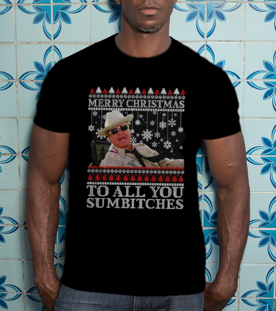 Merry Christmas To All You Sumbitches Smokey And The Bandit Ugly Christmas T-Shirt