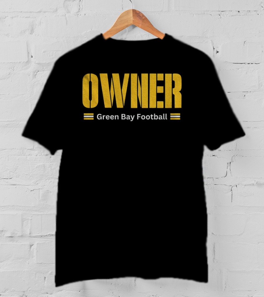 Packers Owner Green Bay Football NFL 2025 T-Shirt
