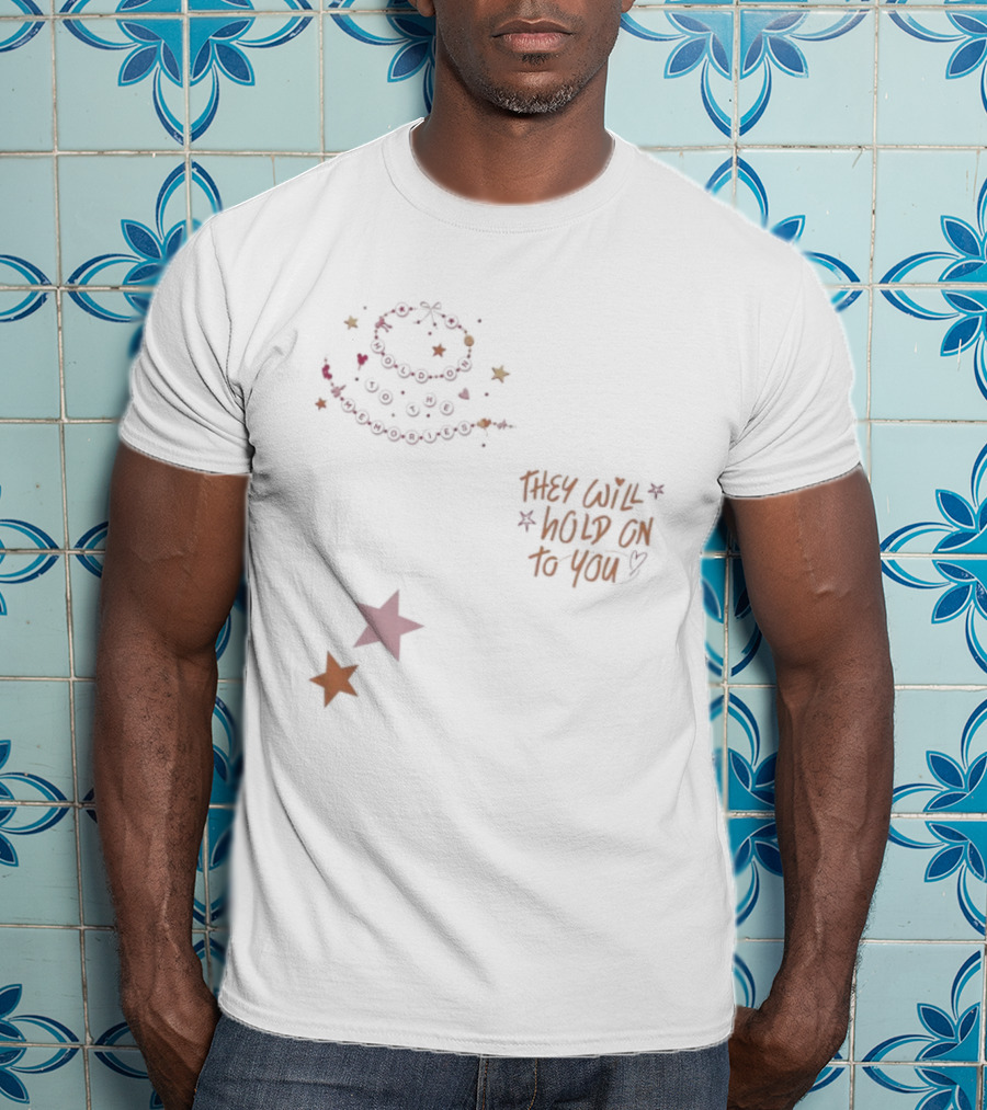 They Will Hold On To You Stars And Memories T-Shirt
