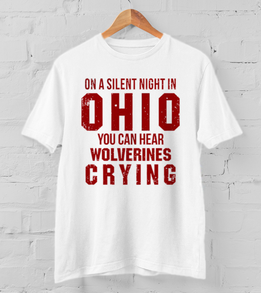 Ohio Silent Night Wolverines Crying T-Shirt