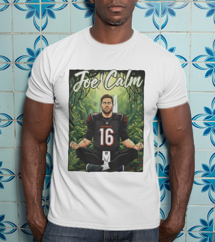 Joe Calm Joe Flacco Cincinnati Bengals Meditation 16 T-Shirt