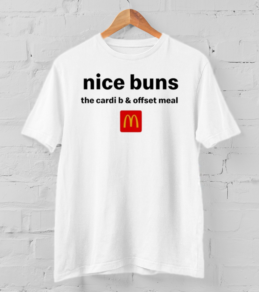 Nice Buns Cardi B Offset Meal McDonald’s Collaboration T-Shirt