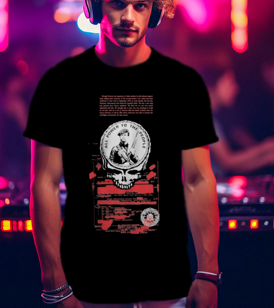 Grateful Dead War Memorial Benefit Huey P Newton Bobby Seale Power To The People T-Shirt