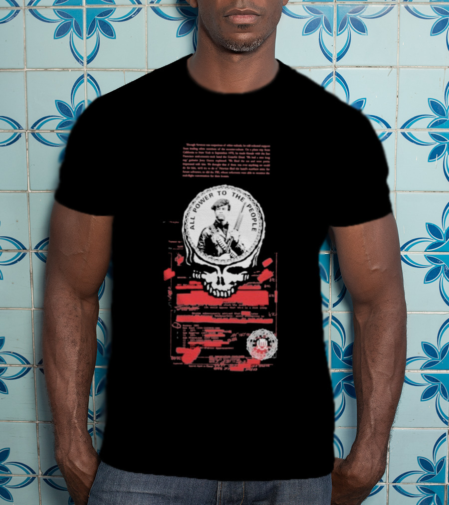 Grateful Dead War Memorial Benefit Huey P Newton Bobby Seale Power To The People T-Shirt
