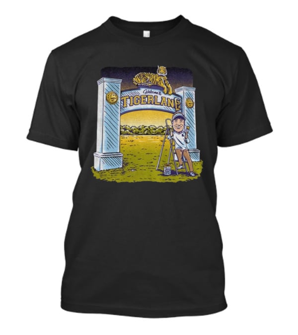 Welcome To Tigerland Lane Kiffin LSU Tigers Football 2025 Stadium Entrance Archway Artwork T-Shirt