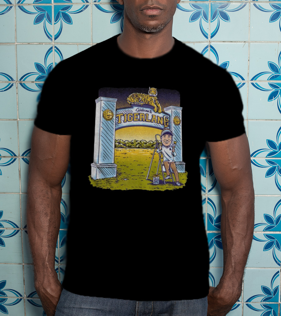 Welcome To Tigerland Lane Kiffin LSU Tigers Football 2025 Stadium Entrance Archway Artwork T-Shirt