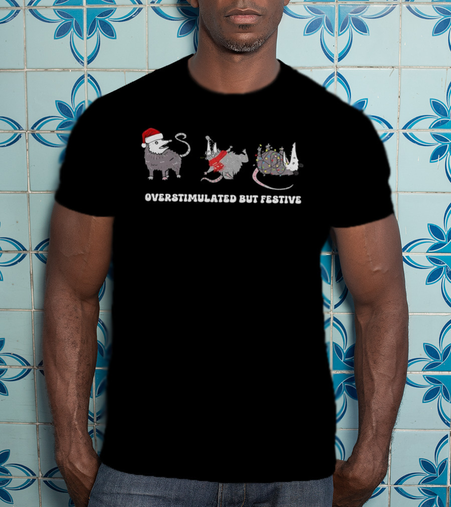 Overstimulated But Festive Christmas Possums With Santa Hats And Holiday Lights T-Shirt