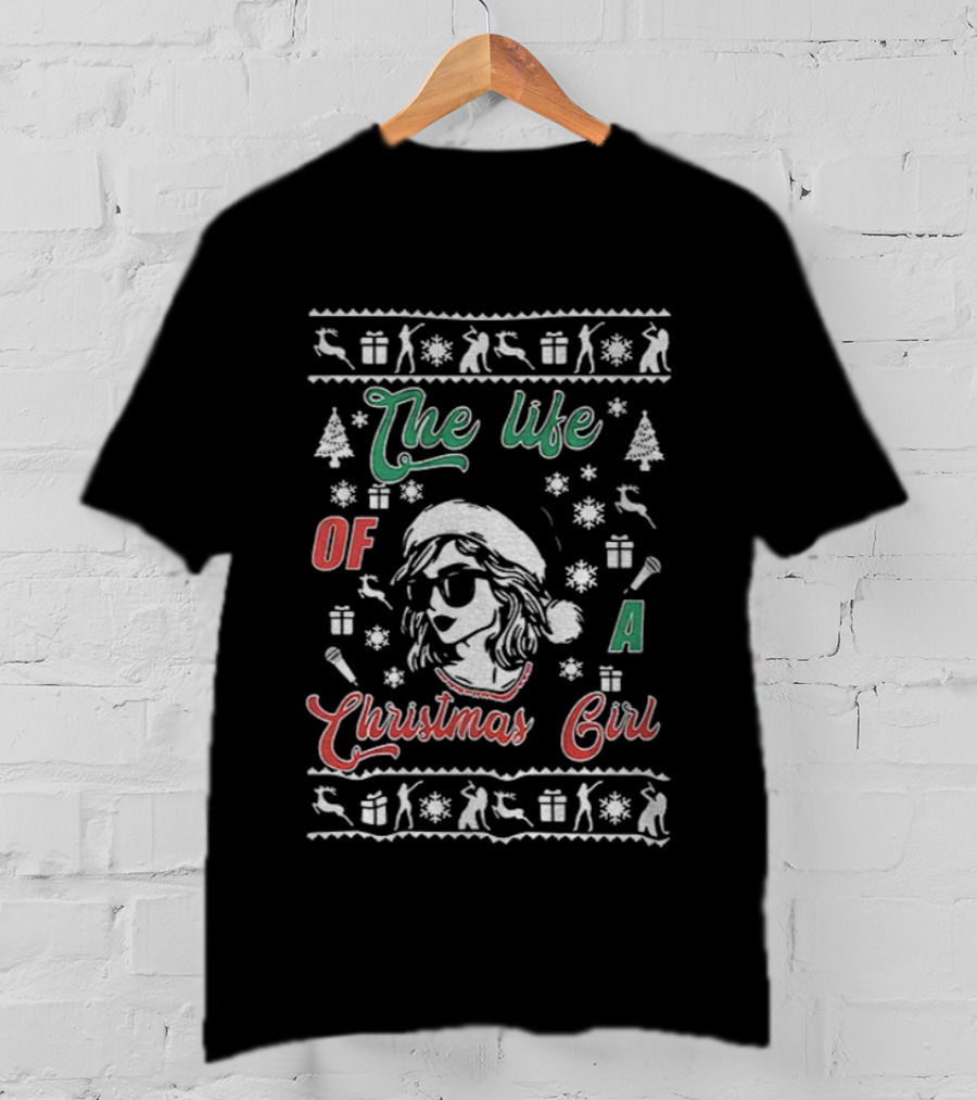 Merry Christmas 2025 The Life Of A Christmas Girl Taylor T-Shirt