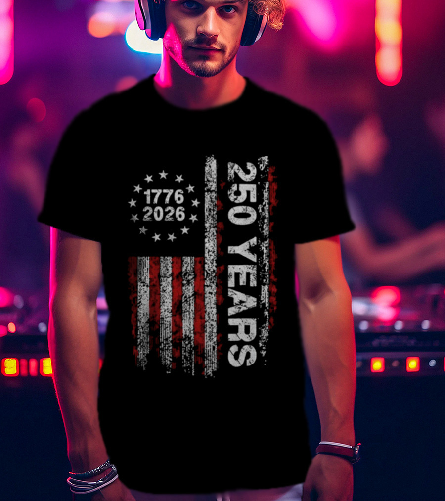 USA 250 Years 1776 2026 We The People Flag Celebration T-Shirt