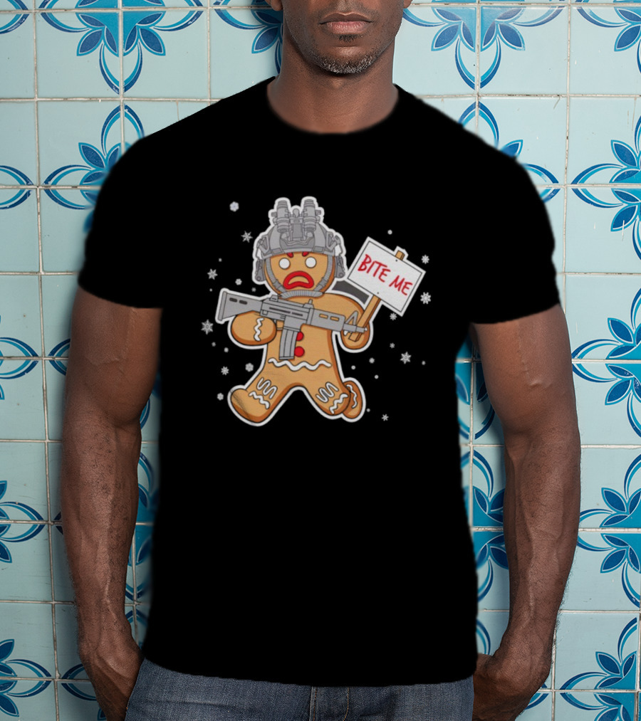 Bite Me Hostile Gingerbread Soldier Holding Sign With Weapon And Helmet T-Shirt