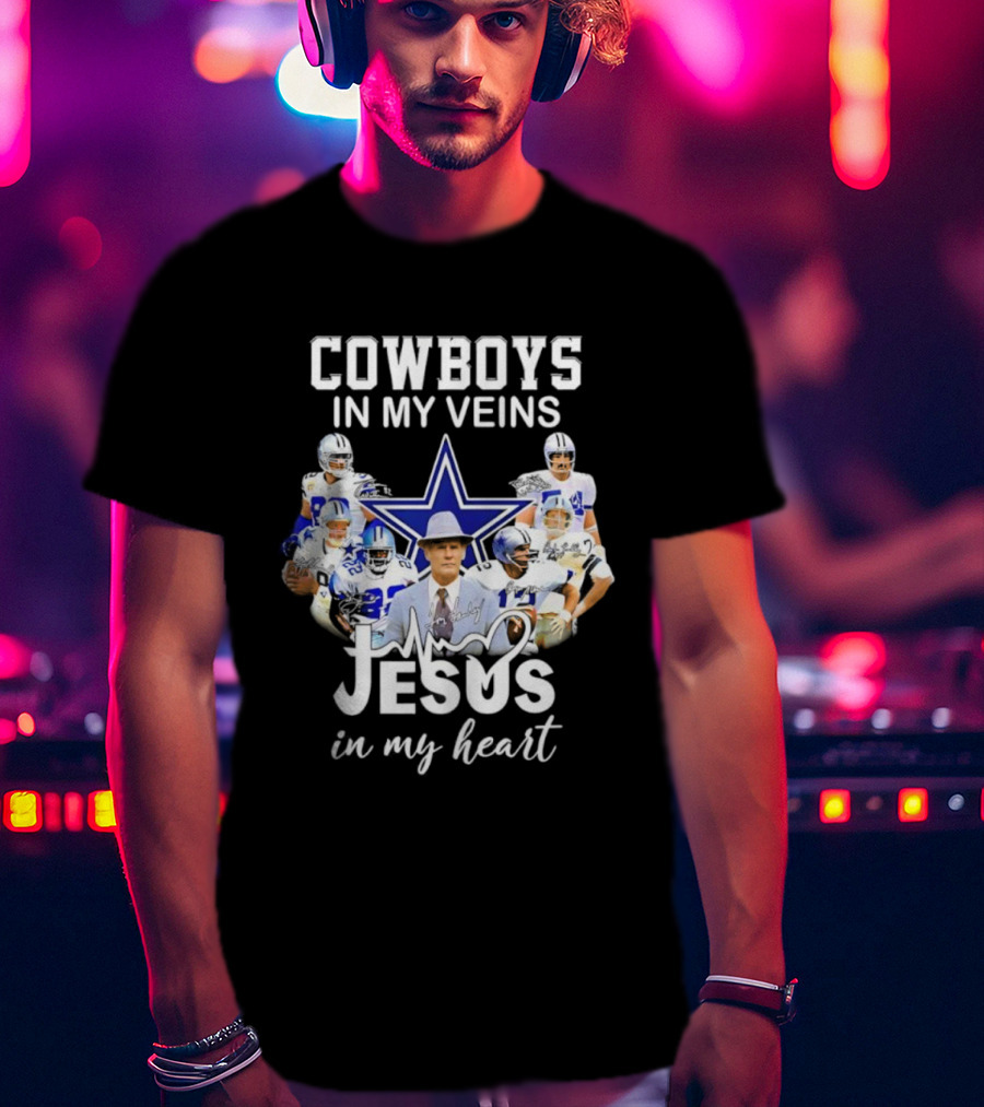 Cowboys In My Veins Jesus In My Heart Dallas Football Team Fans T-Shirt