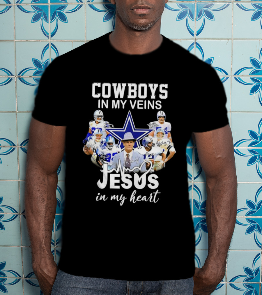 Cowboys In My Veins Jesus In My Heart Dallas Football Team Fans T-Shirt