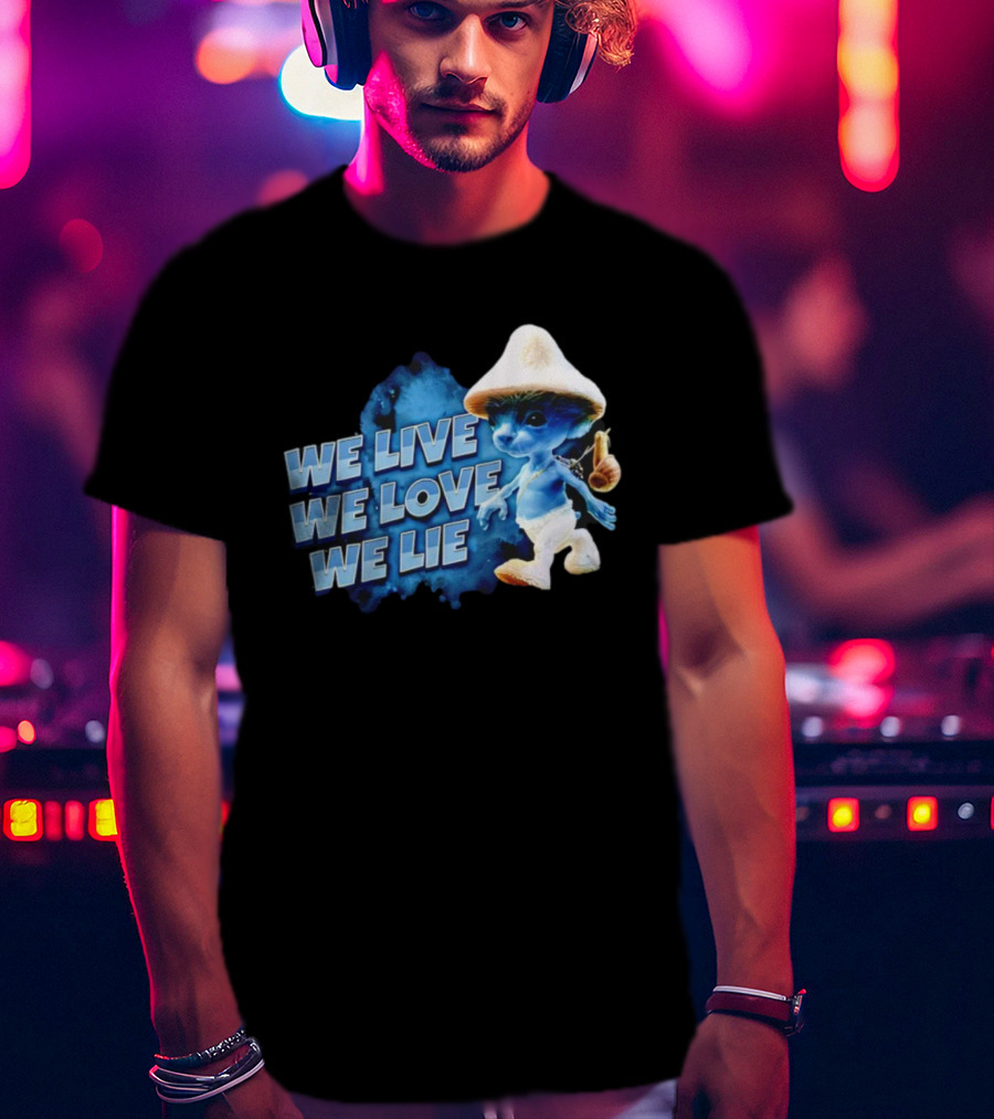 We Live We Love We Lie Blue Smurf Cat T-Shirt