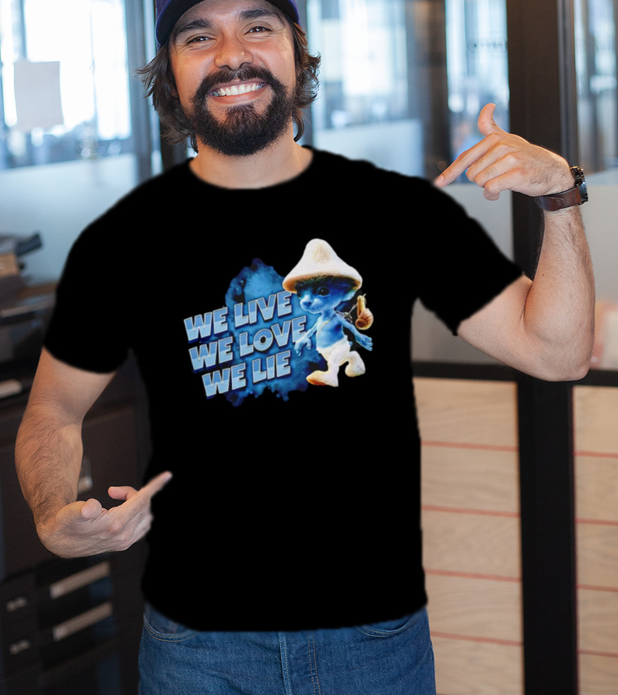 We Live We Love We Lie Blue Smurf Cat T-Shirt