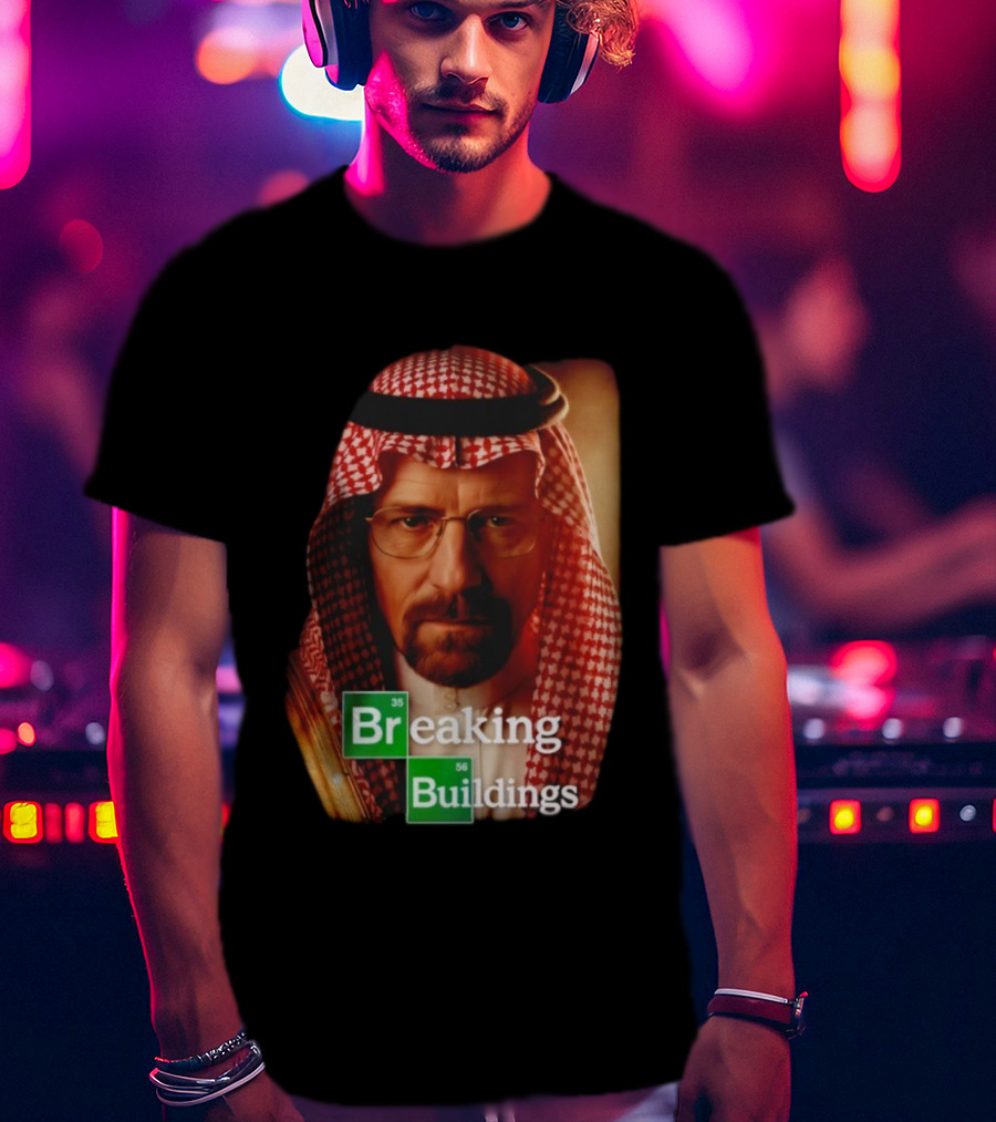 Breaking Buildings Heisenberg Middle Eastern Style T-Shirt