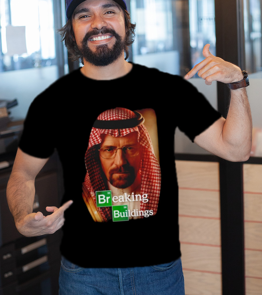 Breaking Buildings Heisenberg Middle Eastern Style T-Shirt