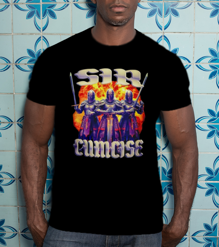 Sir Cumcise Knights Fire Background T-Shirt