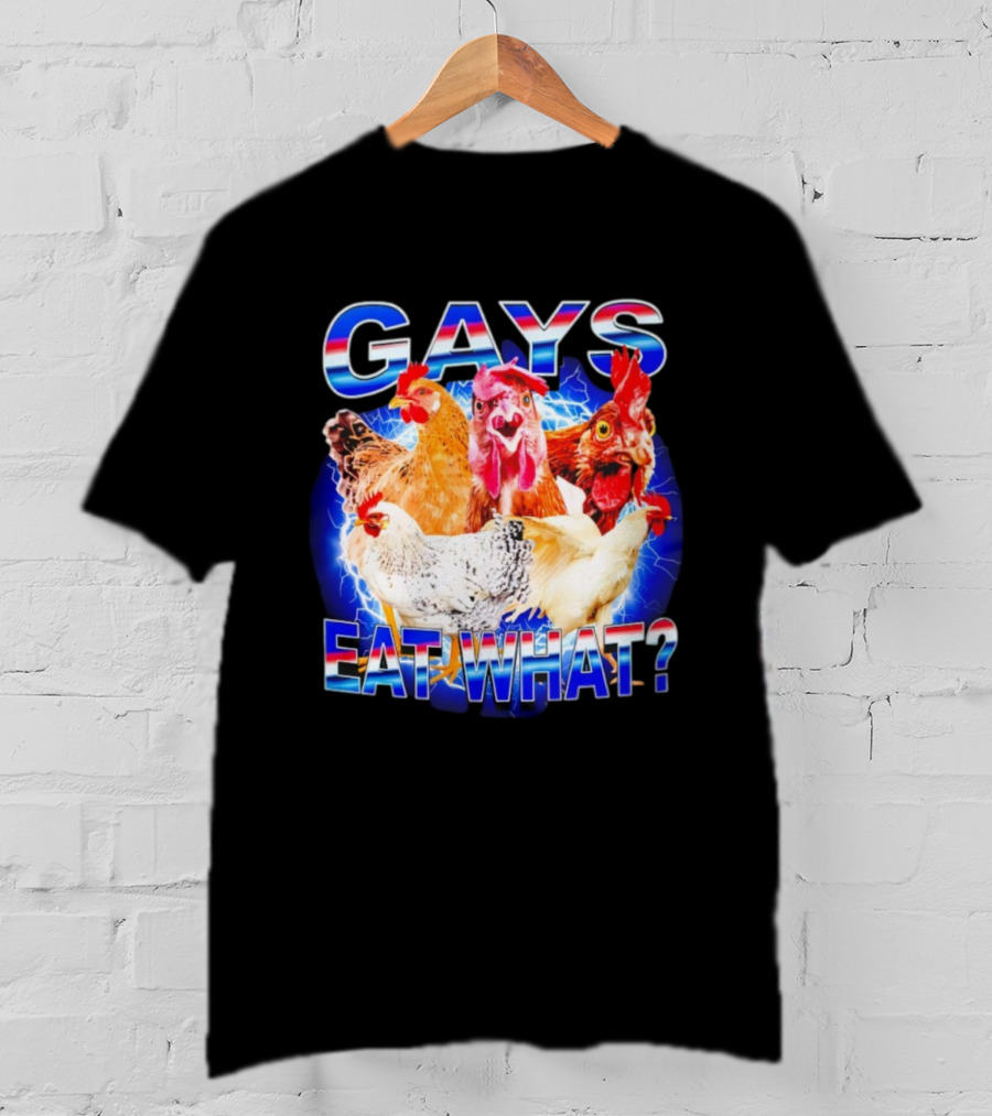 Gay Chicken Gays Eat What Vibrant Rooster Humor T-Shirt