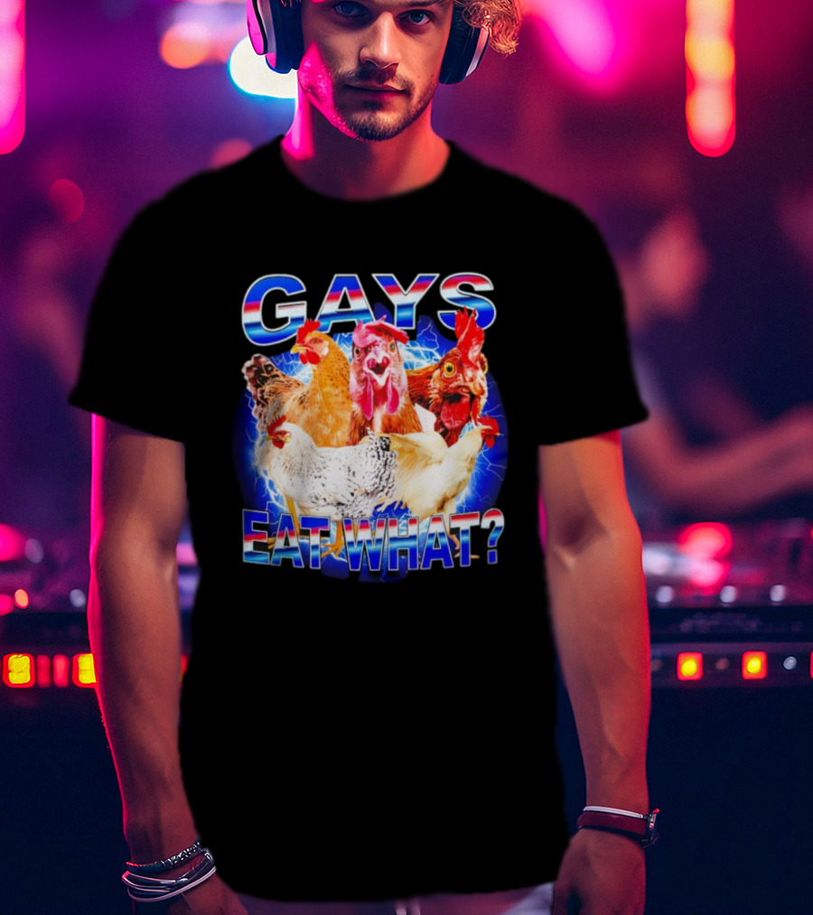 Gay Chicken Gays Eat What Vibrant Rooster Humor T-Shirt