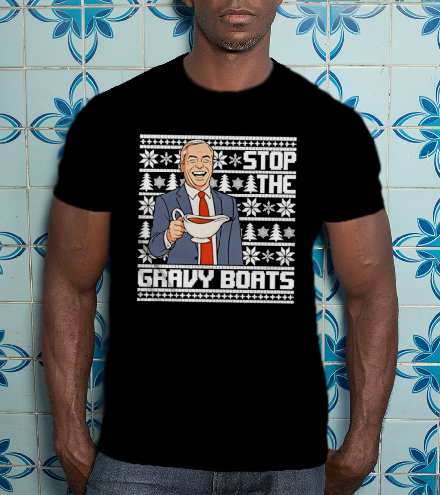 Nigel Farage Stop The Gravy Boats Ugly Christmas Sweater Party Humor T-Shirt