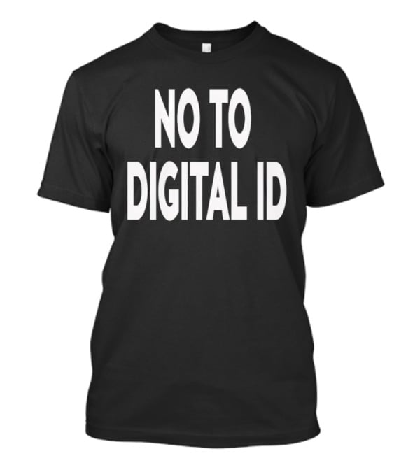 No To Digital Id T-Shirt