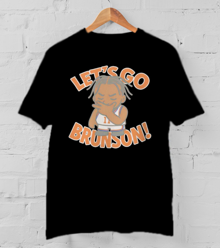 LET'S GO BRUNSON 1 LIL BRUNSON T-Shirt