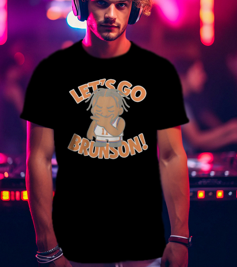 LET'S GO BRUNSON 1 LIL BRUNSON T-Shirt