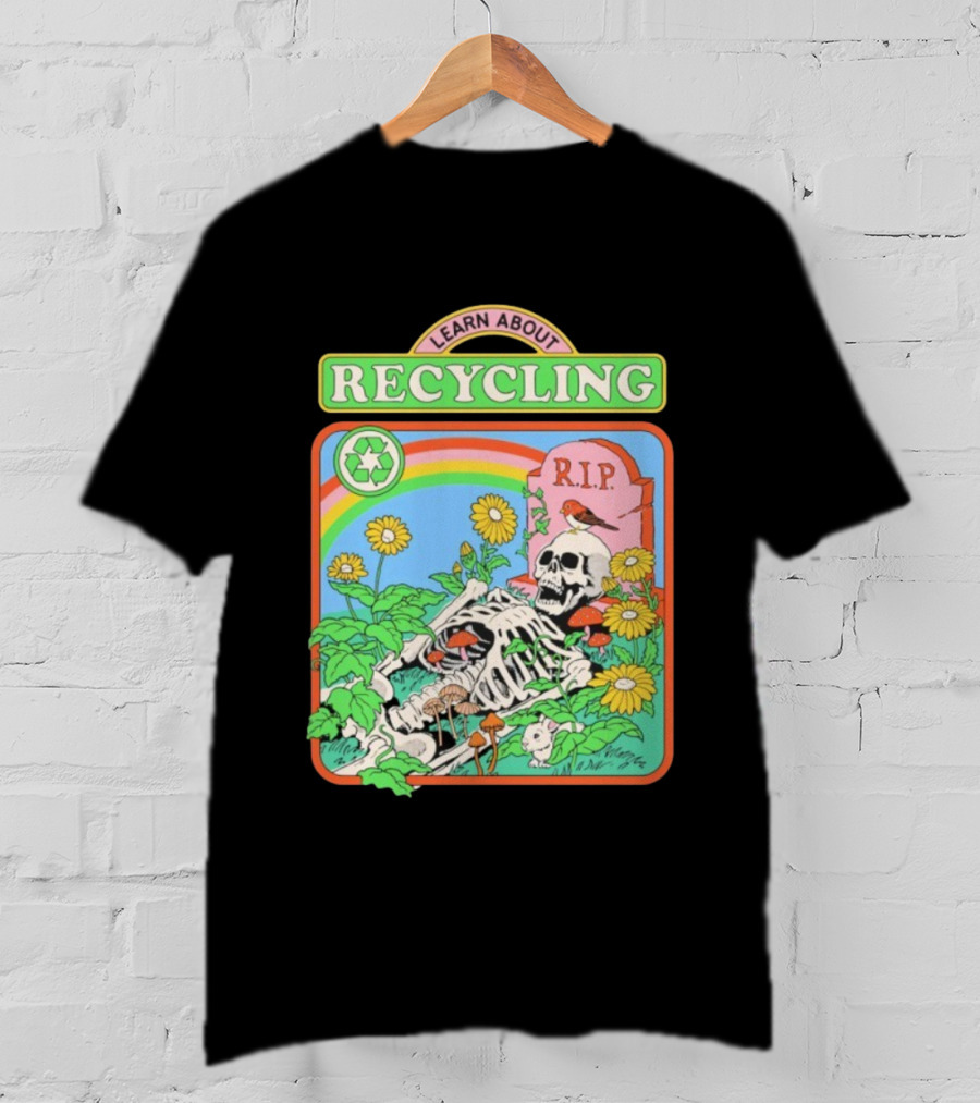 RIP Skeleton Learn About Recycling Eco-Friendly Awareness T-Shirt