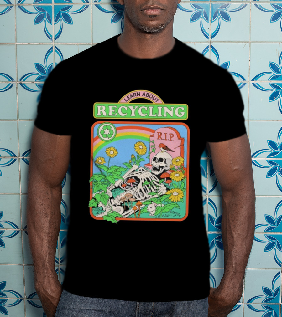 RIP Skeleton Learn About Recycling Eco-Friendly Awareness T-Shirt