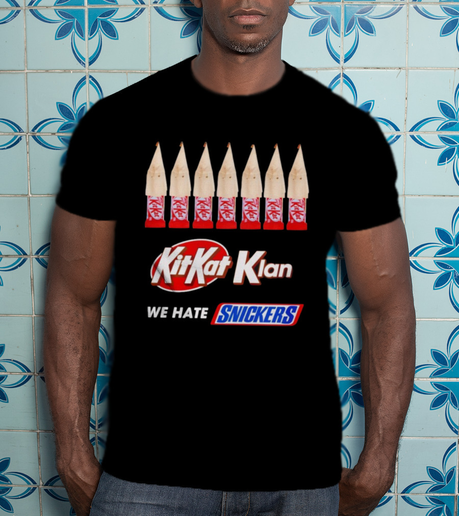 Kit Kat Klan We Hate Snickers T-Shirt