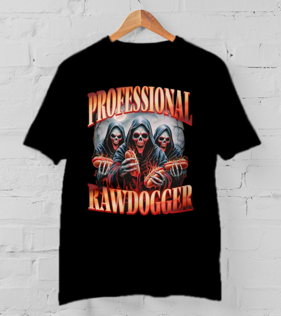 Professional Rawdogger Skeleton Trio With Hotdogs T-Shirt